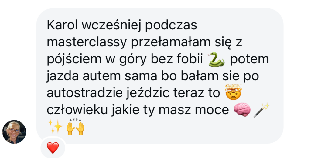Karolina pozbyła się fobii na węże oraz samodzielną jadę autem po autostradzie.